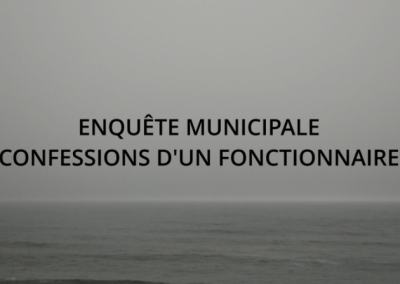 Enquête municipale : confessions d’un fonctionnaire