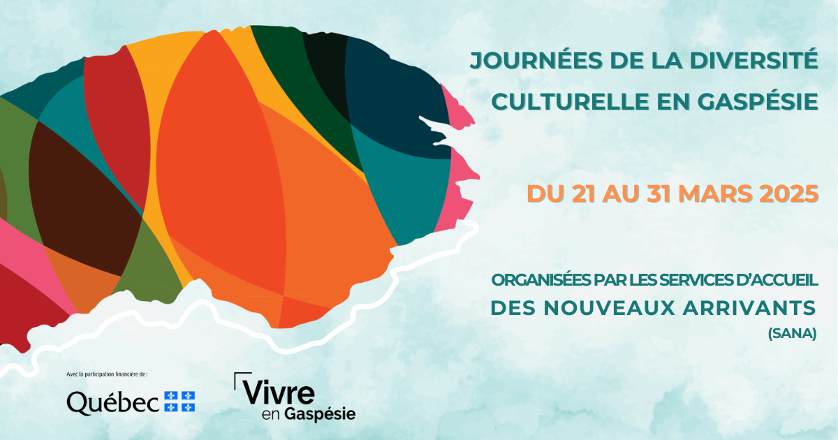 JOURNÉES DE LA DIVERSITÉ CULTURELLE EN GASPÉSIE DU 21 AU 31 MARS 2025